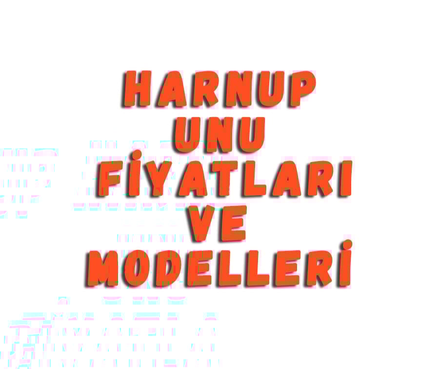 Harnup Unu Fiyatları Ve Modelleri