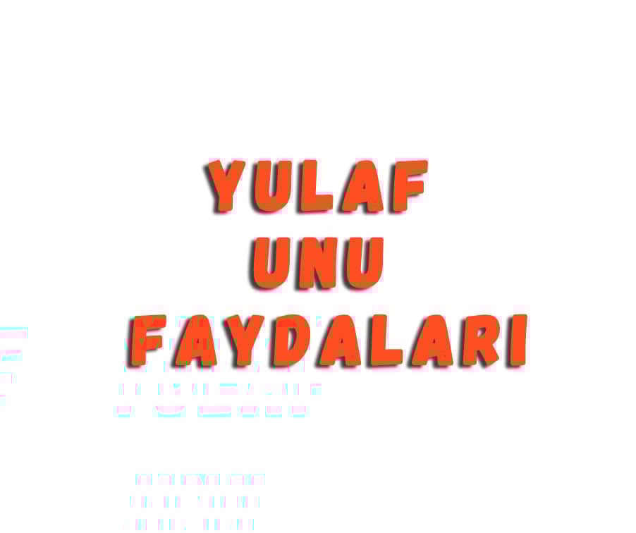 Yulaf Unu Faydaları