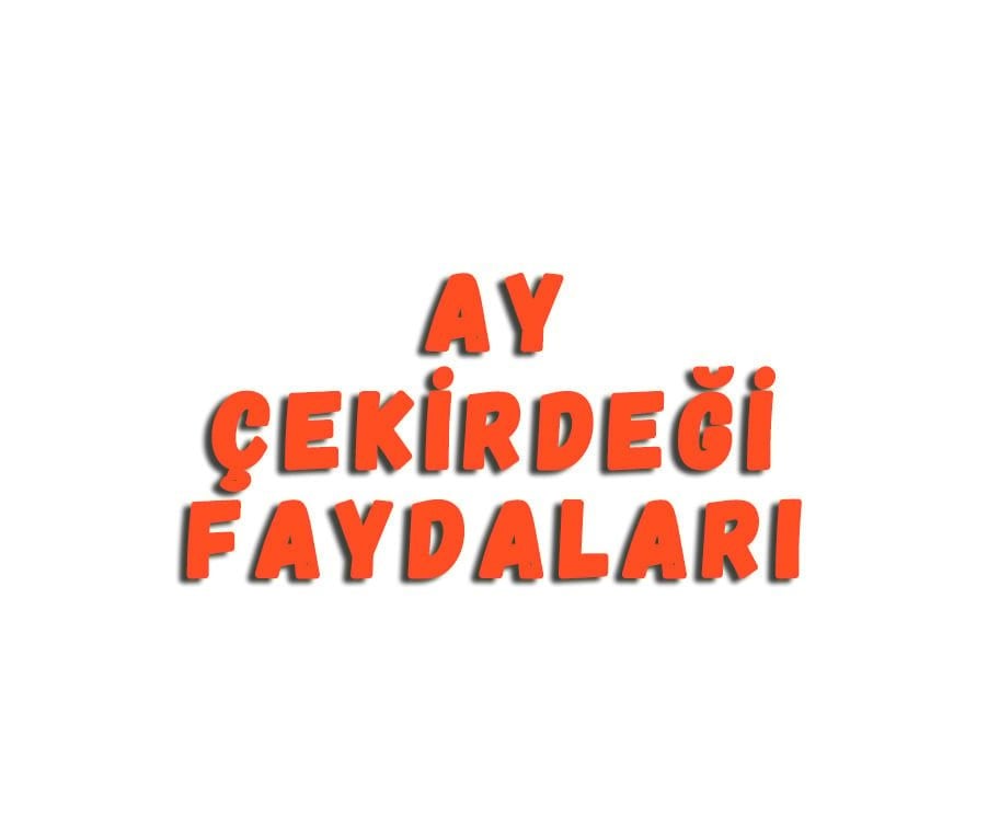 Ay Çekirdeği Faydaları