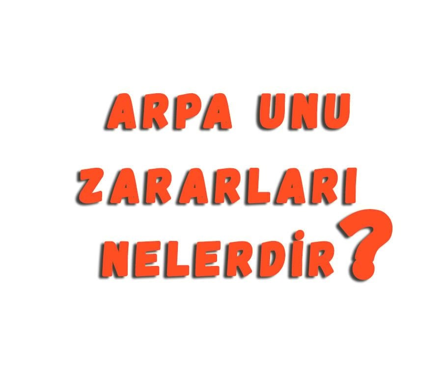 Arpa Unu Zararları Nelerdir