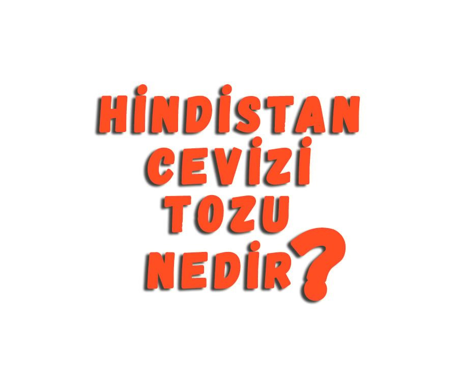 Hindistan Cevizi Tozu Nedir