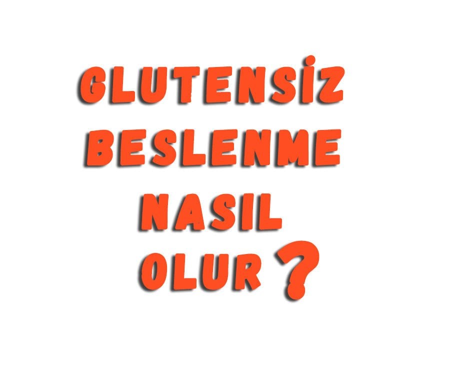 Glutensiz Beslenme